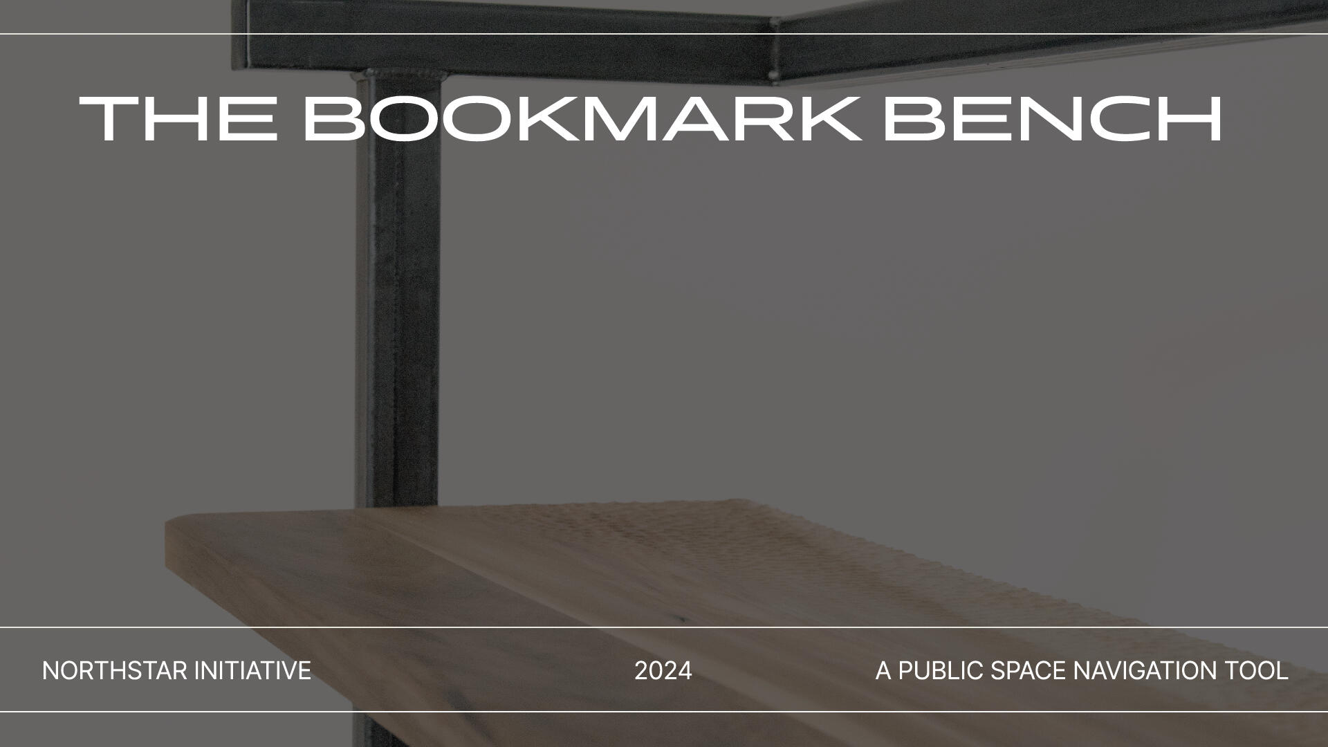 The Bookmark Bench title page. A public space navigation tool.