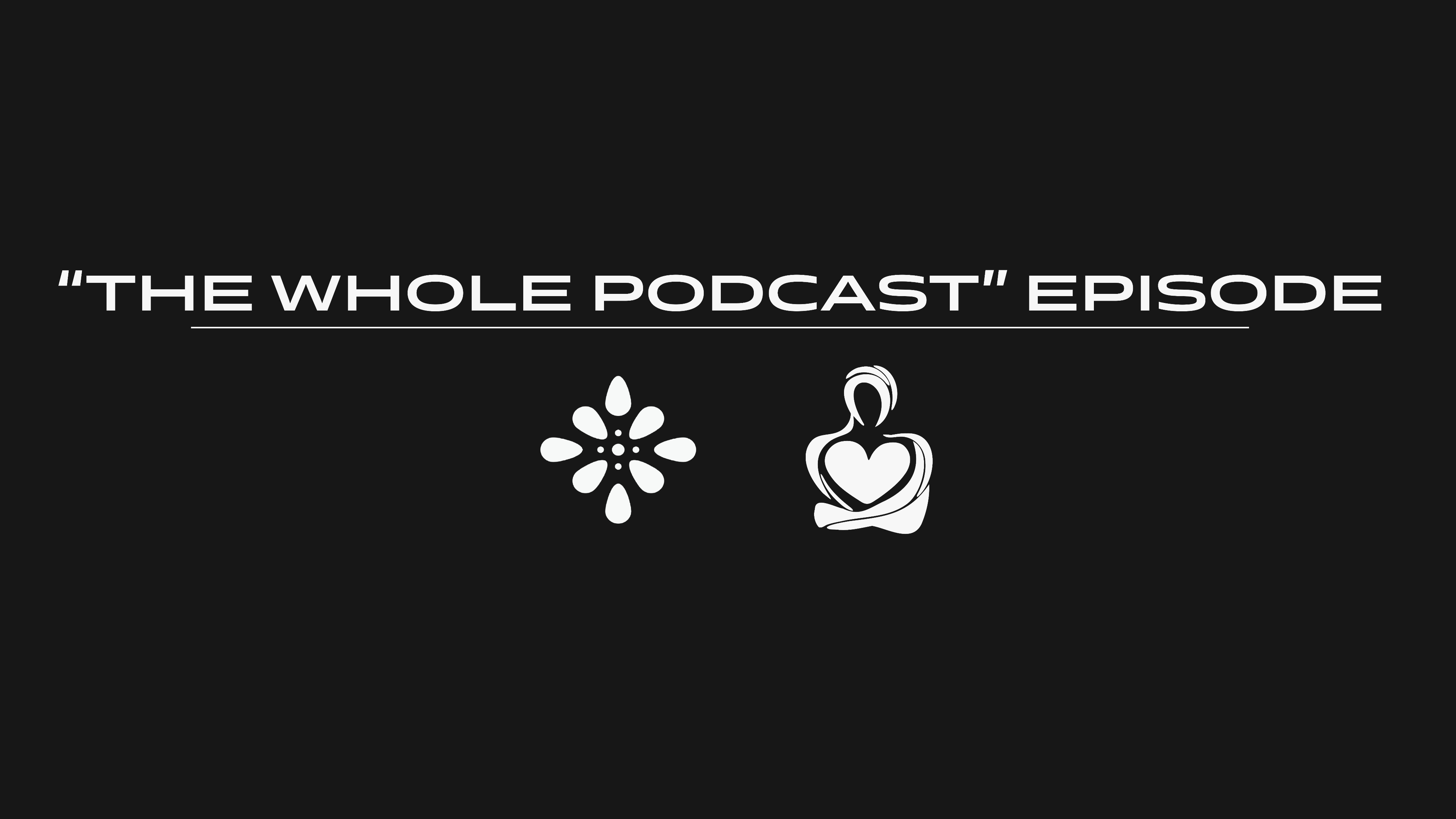 The Whole Person Podcast Clip